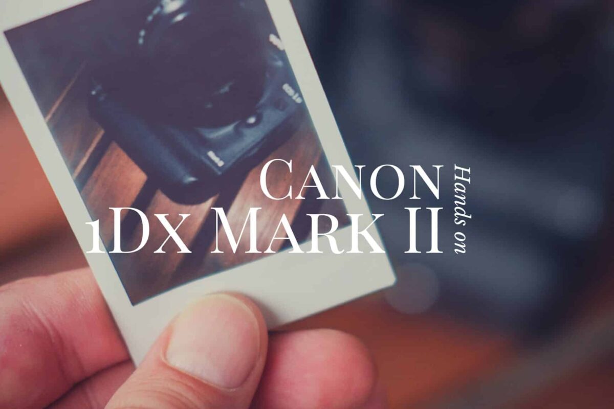 Canon EOS 1Dx Mark II – Hands on